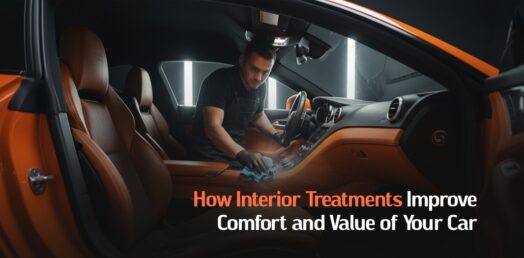 How Interior Treatments Improve Comfort and Value of Your Car